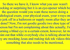 As everyone is staying home Widen of Covid nineteen and Not pack the Hospitals the Nurses Make tick tok movies and mock Jesus. However, after the vids